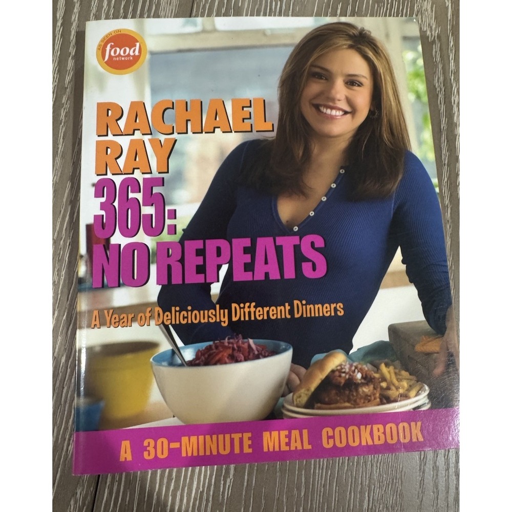 Rachael Ray 365 : No Repeats: a Year of Deliciously Different Dinners by Rachael